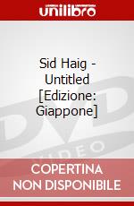 Sid Haig - Untitled [Edizione: Giappone] dvd