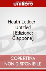 Heath Ledger - Untitled [Edizione: Giappone] dvd