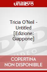 Tricia O'Neil - Untitled [Edizione: Giappone] dvd