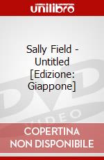 Sally Field - Untitled [Edizione: Giappone] dvd