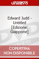 Edward Judd - Untitled [Edizione: Giappone] dvd
