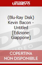 (Blu-Ray Disk) Kevin Bacon - Untitled [Edizione: Giappone] brd