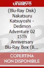 (Blu-Ray Disk) Nakatsuru Katsuyoshi - Dedimon Adventure 02 15Th Anniversary Blu-Ray Box (8 Blu-Ray) [Edizione: Giappone] brd