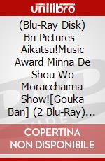 (Blu-Ray Disk) Bn Pictures - Aikatsu!Music Award Minna De Shou Wo Moracchaima Show![Gouka Ban] (2 Blu-Ray) [Edizione: Giappone] brd