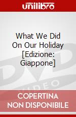 What We Did On Our Holiday [Edizione: Giappone] dvd