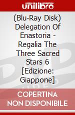 (Blu-Ray Disk) Delegation Of Enastoria - Regalia The Three Sacred Stars 6 [Edizione: Giappone] brd