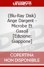 (Blu-Ray Disk) Ange Dargent - Microbe Et Gasoil [Edizione: Giappone] brd
