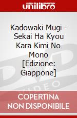 Kadowaki Mugi - Sekai Ha Kyou Kara Kimi No Mono [Edizione: Giappone] dvd