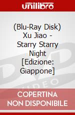 (Blu-Ray Disk) Xu Jiao - Starry Starry Night [Edizione: Giappone] brd