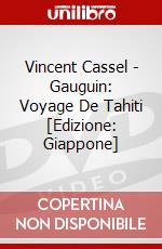 Vincent Cassel - Gauguin: Voyage De Tahiti [Edizione: Giappone] dvd