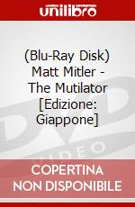 (Blu-Ray Disk) Matt Mitler - The Mutilator [Edizione: Giappone] brd