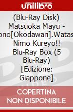 (Blu-Ray Disk) Matsuoka Mayu - Sono[Okodawari].Watashi Nimo Kureyo!! Blu-Ray Box (5 Blu-Ray) [Edizione: Giappone] brd