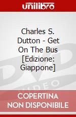 Charles S. Dutton - Get On The Bus [Edizione: Giappone] dvd