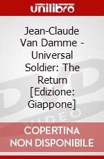 Jean-Claude Van Damme - Universal Soldier: The Return [Edizione: Giappone] dvd