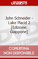 John Schneider - Lake Placid 2 [Edizione: Giappone] dvd