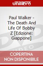 Paul Walker - The Death And Life Of Bobby Z [Edizione: Giappone] dvd