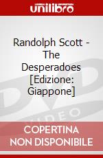 Randolph Scott - The Desperadoes [Edizione: Giappone] dvd