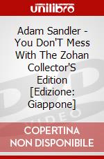 Adam Sandler - You Don'T Mess With The Zohan Collector'S Edition [Edizione: Giappone] dvd