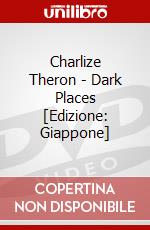 Charlize Theron - Dark Places [Edizione: Giappone] dvd