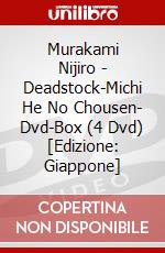 Murakami Nijiro - Deadstock-Michi He No Chousen- Dvd-Box (4 Dvd) [Edizione: Giappone] dvd