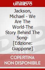 Jackson, Michael - We Are The World-The Story Behind The Song- [Edizione: Giappone] dvd