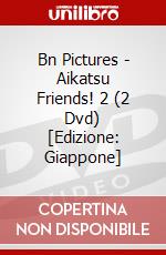 Bn Pictures - Aikatsu Friends! 2 (2 Dvd) [Edizione: Giappone] dvd