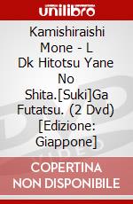 Kamishiraishi Mone - L Dk Hitotsu Yane No Shita.[Suki]Ga Futatsu. (2 Dvd) [Edizione: Giappone] dvd