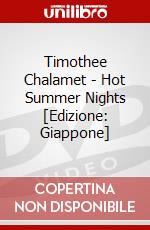 Timothee Chalamet - Hot Summer Nights [Edizione: Giappone] dvd