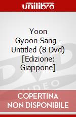 Yoon Gyoon-Sang - Untitled (8 Dvd) [Edizione: Giappone] dvd