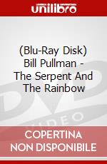 (Blu-Ray Disk) Bill Pullman - The Serpent And The Rainbow brd