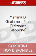 Mariana Di Girolamo - Ema [Edizione: Giappone] dvd