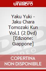 Yaku Yuki - Jaku Chara Tomozaki Kun Vol.1 (2 Dvd) [Edizione: Giappone] dvd
