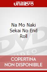 Na Mo Naki Sekai No End Roll dvd