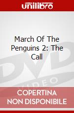 March Of The Penguins 2: The Call dvd
