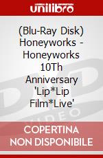 (Blu-Ray Disk) Honeyworks - Honeyworks 10Th Anniversary 'Lip*Lip Film*Live' brd