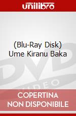 (Blu-Ray Disk) Ume Kiranu Baka brd