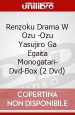 Renzoku Drama W Ozu -Ozu Yasujiro Ga Egaita Monogatari- Dvd-Box (2 Dvd) dvd
