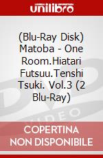 (Blu-Ray Disk) Matoba - One Room.Hiatari Futsuu.Tenshi Tsuki. Vol.3 (2 Blu-Ray) brd
