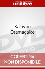 Kaibyou Otamagaike dvd