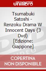 Tsumabuki Satoshi - Renzoku Drama W Innocent Days (3 Dvd) [Edizione: Giappone] dvd