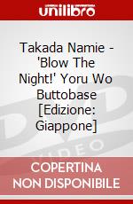 Takada Namie - 'Blow The Night!' Yoru Wo Buttobase [Edizione: Giappone] dvd