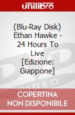 (Blu-Ray Disk) Ethan Hawke - 24 Hours To Live [Edizione: Giappone] brd