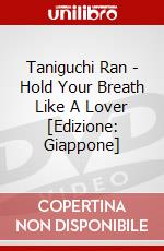 Taniguchi Ran - Hold Your Breath Like A Lover [Edizione: Giappone] dvd