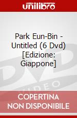 Park Eun-Bin - Untitled (6 Dvd) [Edizione: Giappone] dvd