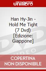Han Hy-Jin - Hold Me Tight (7 Dvd) [Edizione: Giappone] dvd