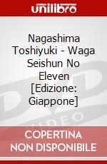 Nagashima Toshiyuki - Waga Seishun No Eleven [Edizione: Giappone] dvd