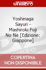 Yoshinaga Sayuri - Mashiroki Fuji No Ne [Edizione: Giappone] dvd