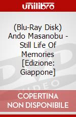 (Blu-Ray Disk) Ando Masanobu - Still Life Of Memories [Edizione: Giappone] brd