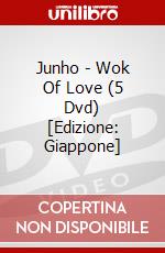 Junho - Wok Of Love (5 Dvd) [Edizione: Giappone] dvd