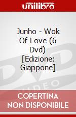 Junho - Wok Of Love (6 Dvd) [Edizione: Giappone] dvd